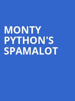 Monty Pythons Spamalot, Avon Theatre, Kitchener