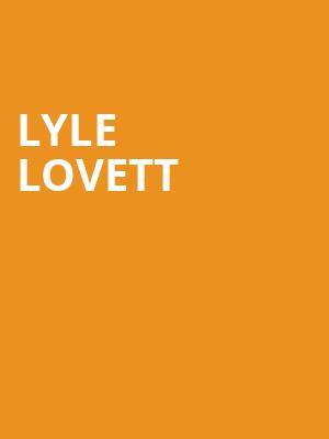 Lyle Lovett, Centre In The Square, Kitchener
