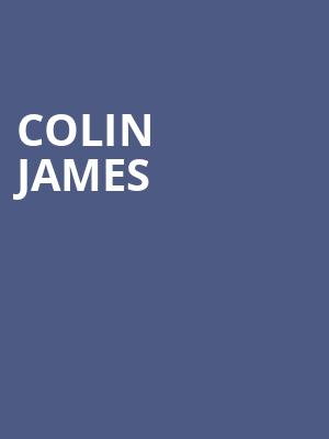Colin James, Centre In The Square, Kitchener