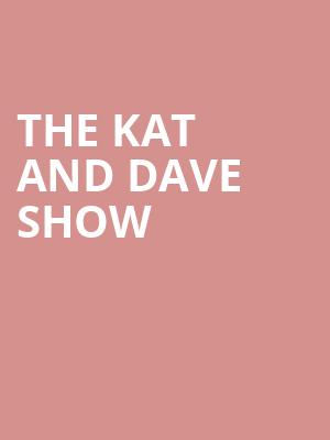 The Kat and Dave Show, Centre In The Square, Kitchener