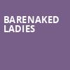 Barenaked Ladies, Centre In The Square, Kitchener