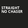 Straight No Chaser, Centre In The Square, Kitchener